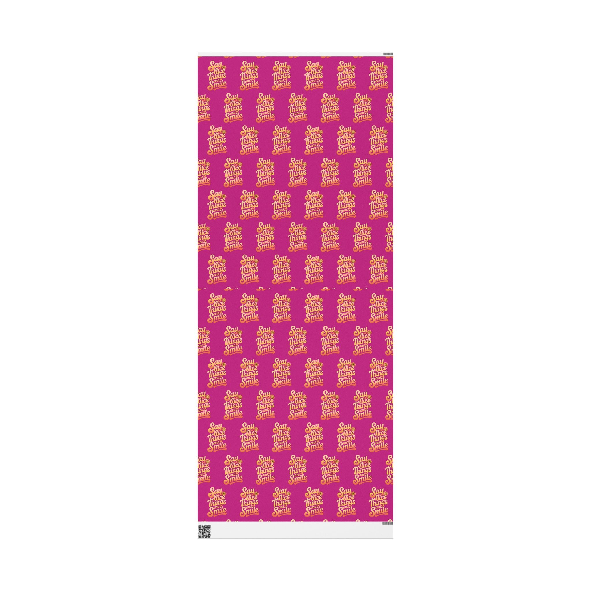 Say Nice Things and Smile Wrapping Paper