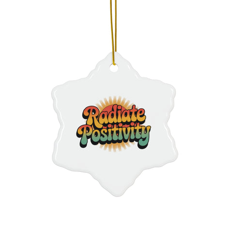 Radiate Positivity Ceramic Ornaments