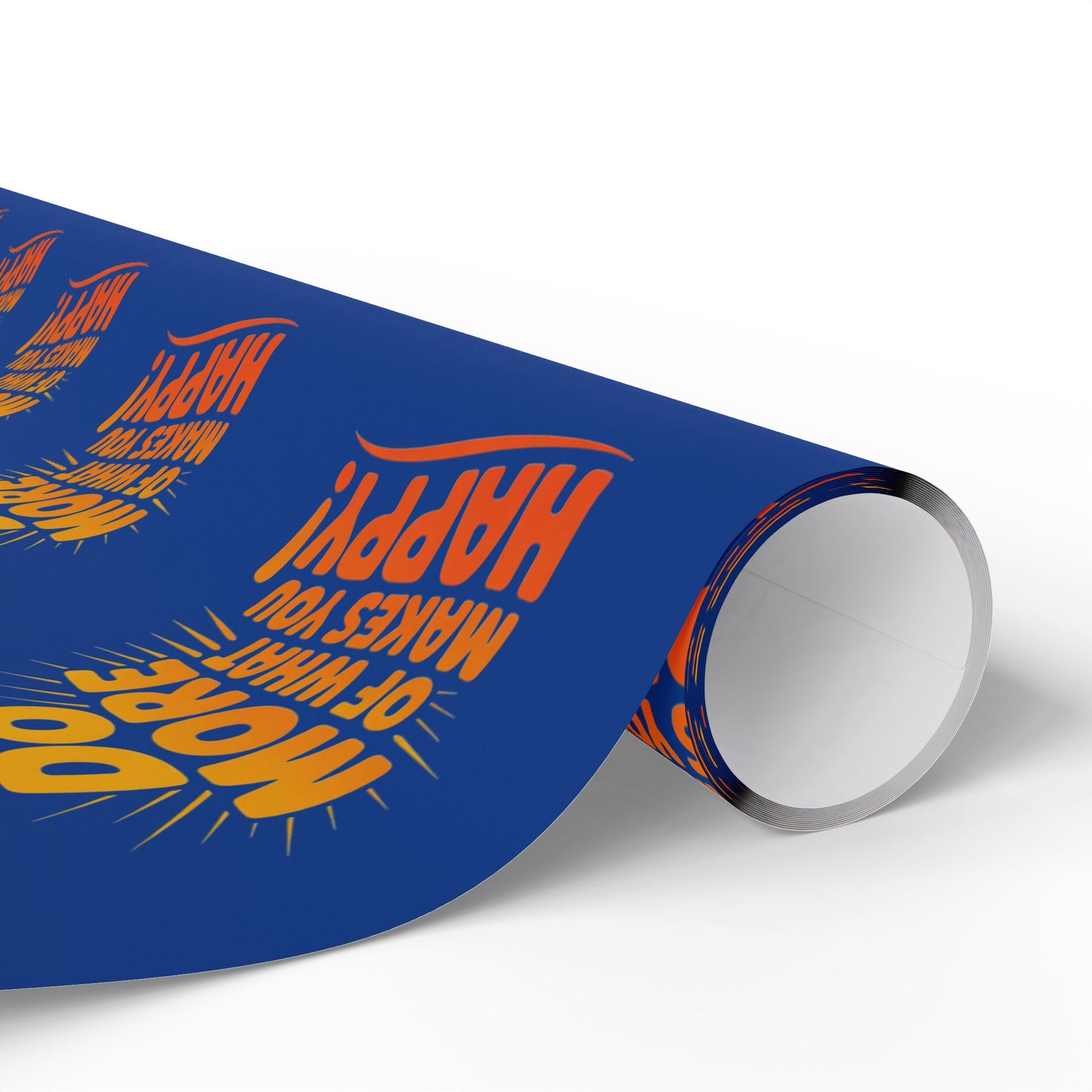 Wrapping Paper — 'Do More of What Makes You Happy' Gift Wrap