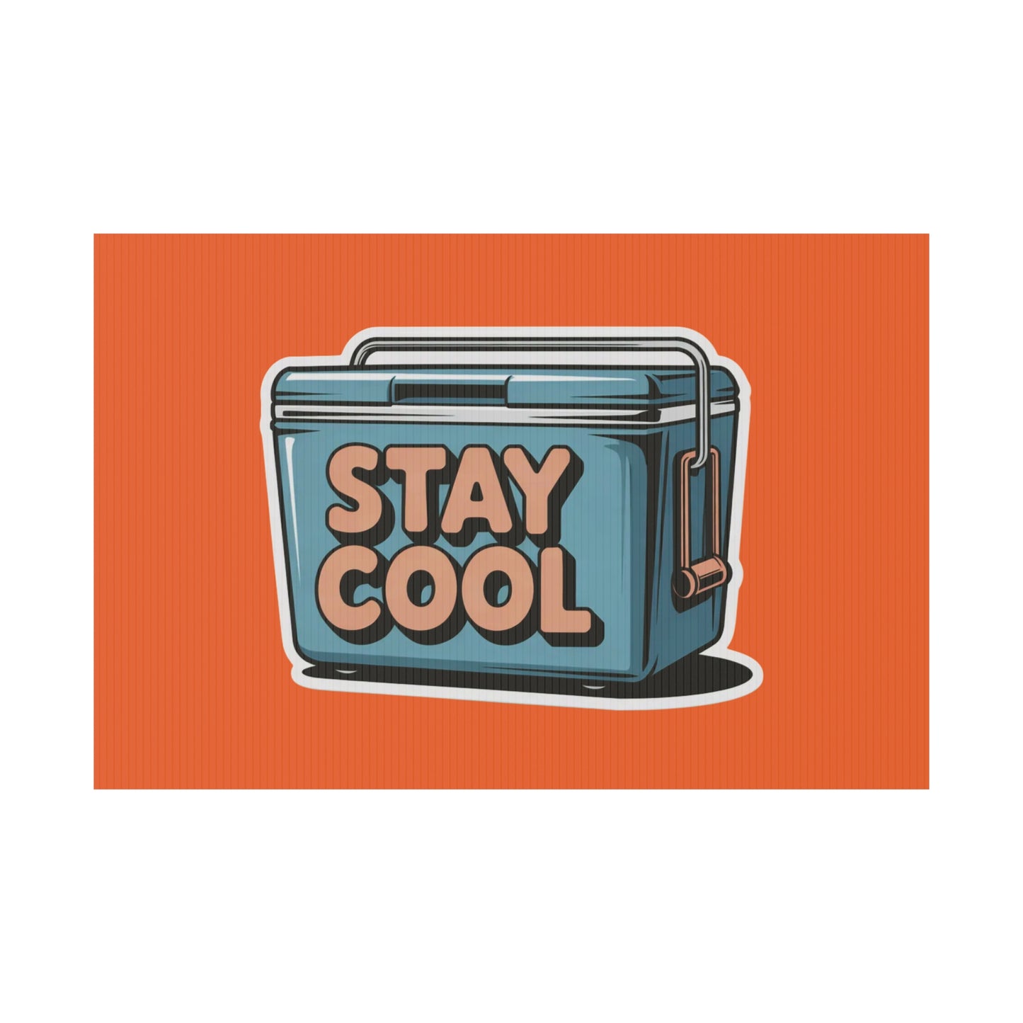 Stay Cool Plastic Yard Sign for Summer Events