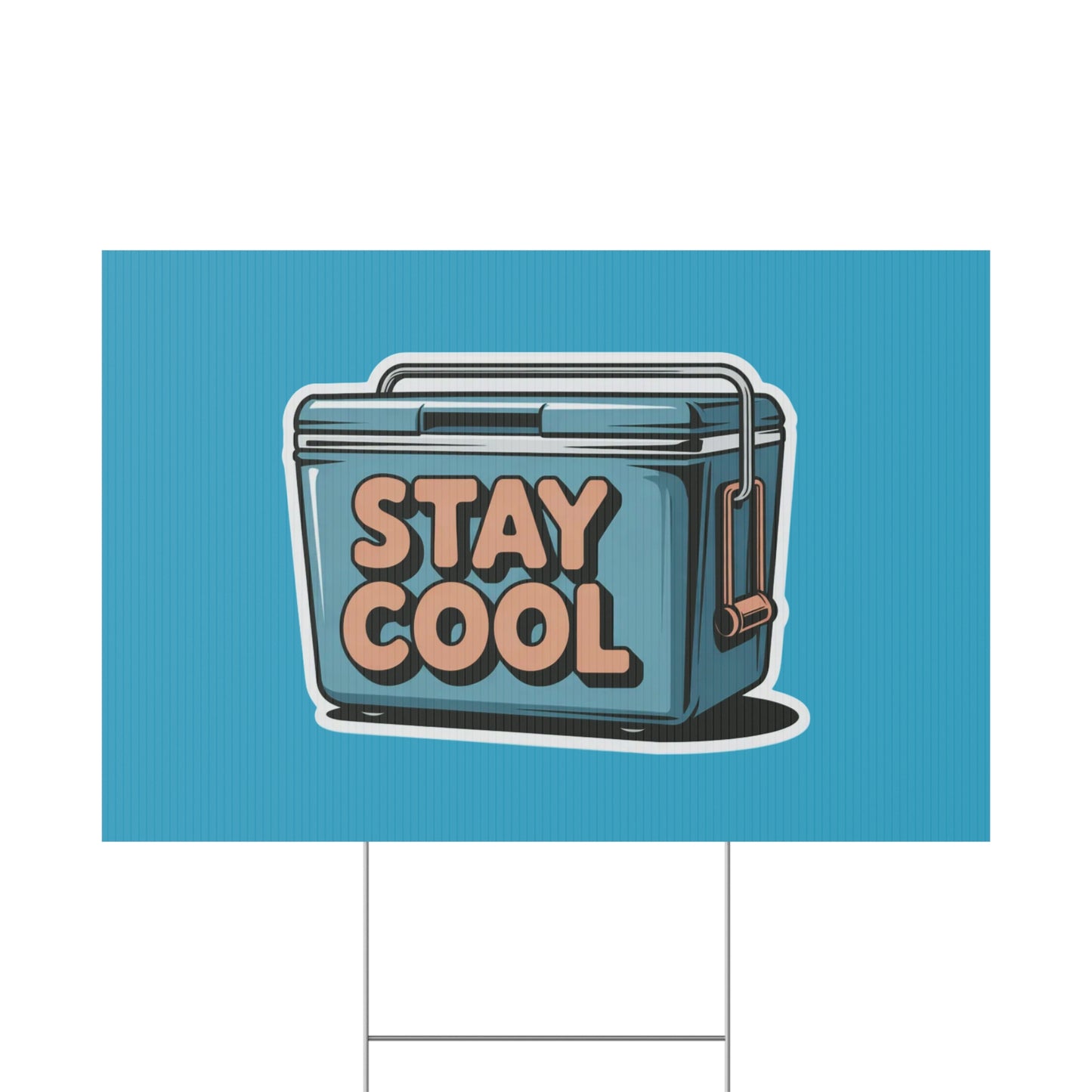 Stay Cool Plastic Yard Sign for Summer Events