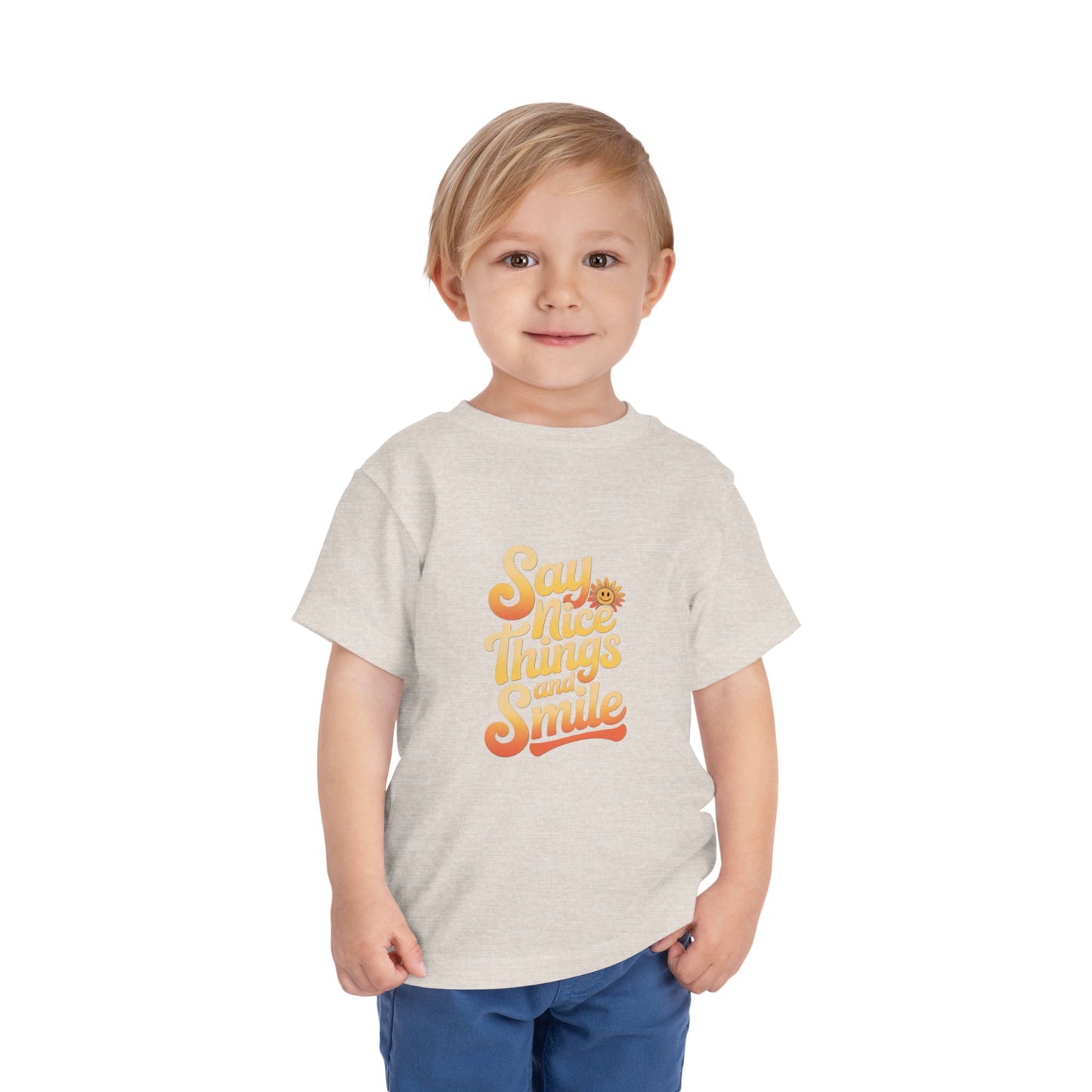 Say Nice Things and Smile Toddler Tee