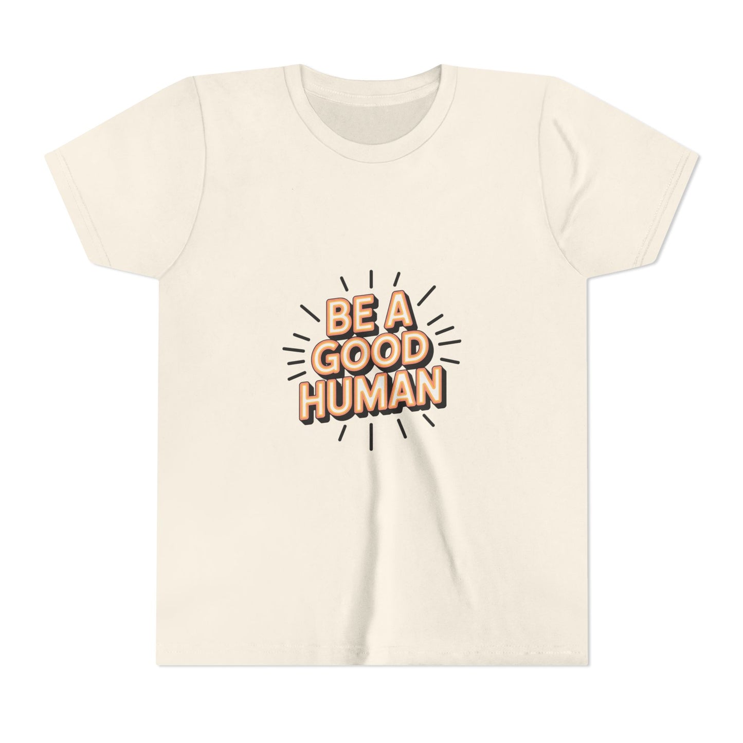 Youth Tee — "Be A Good Human" Positive Message Kids T-Shirt