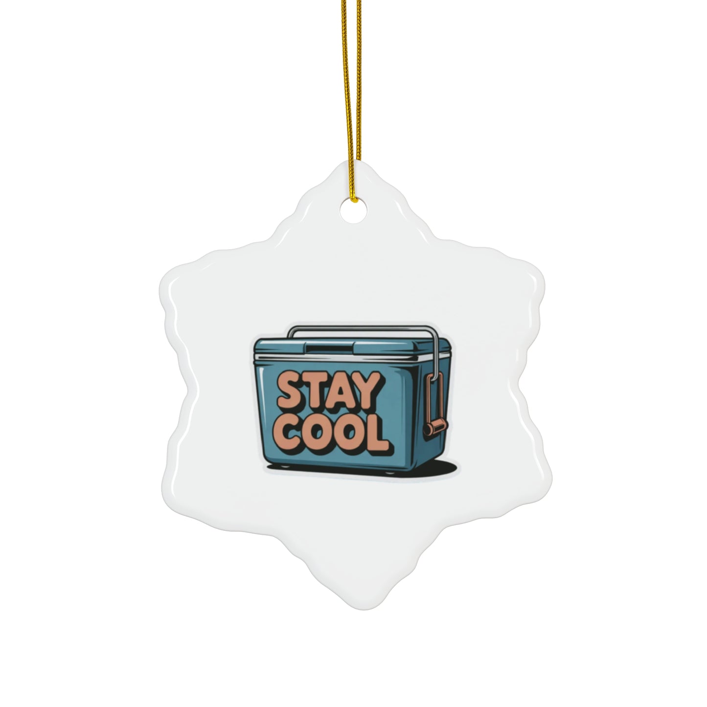 Stay Cool Ceramic Ornaments - Fun Holiday Decorations