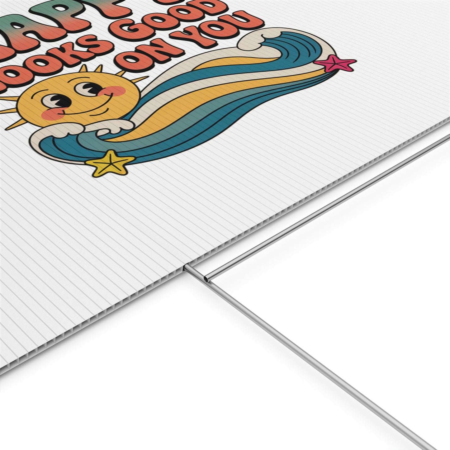 "Happy Looks Good On You" Retro Sun Positive Garden Sign