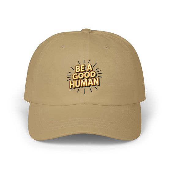 "Be A Good Human" Embroidered White Baseball Hat