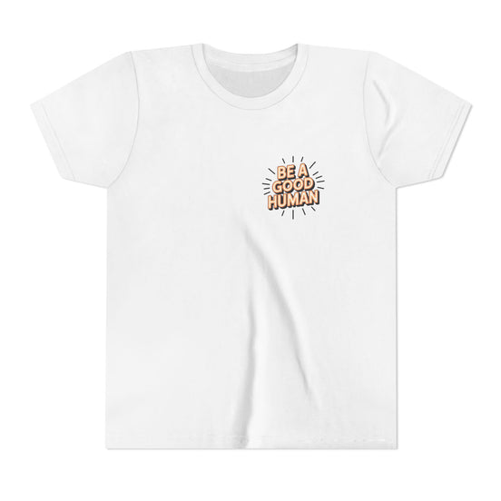 Youth Tee — "Be A Good Human" Positive Message Kids T-Shirt