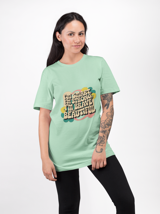 I'm Smart, I'm Strong, I'm Brave, I'm Beautiful Unisex Softstyle T-Shirt
