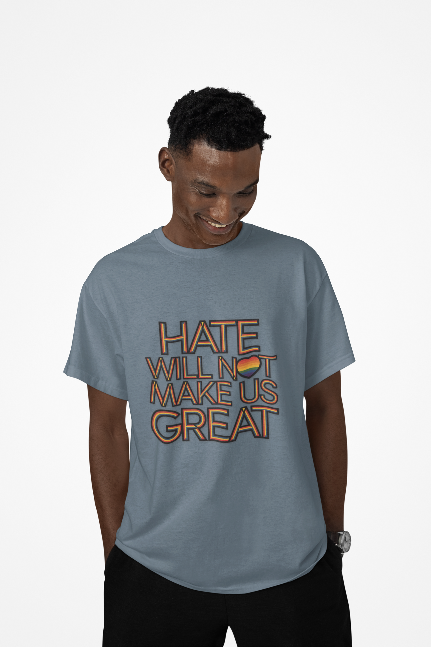 Hate Will Not Make Us Great Pride Support T-Shirt