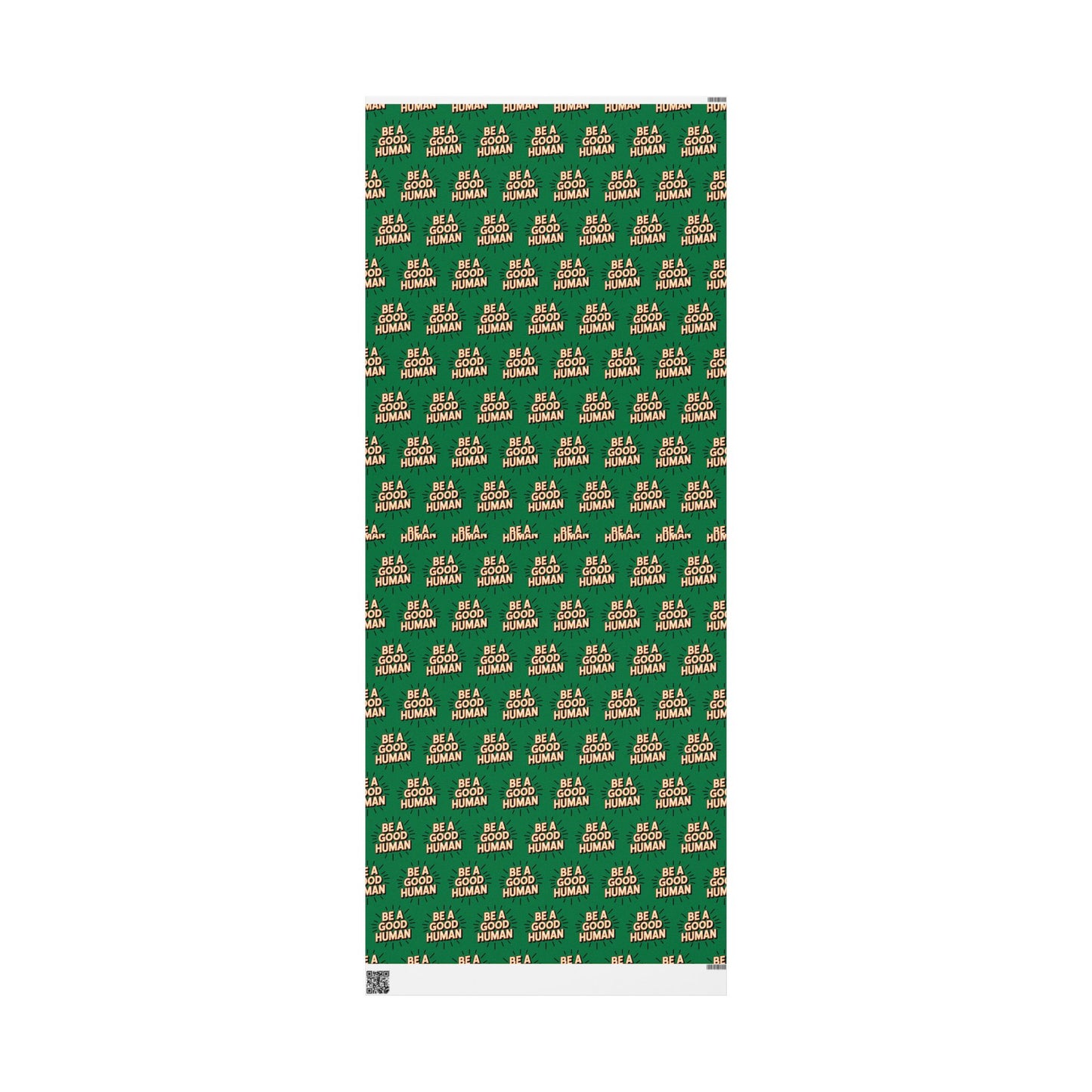Be a Good Human Gift Wrap (Single Roll)