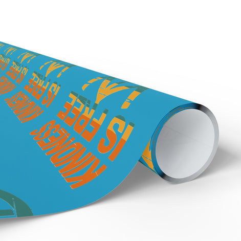 Kindness Is Free Wrapping Paper for All Occasions