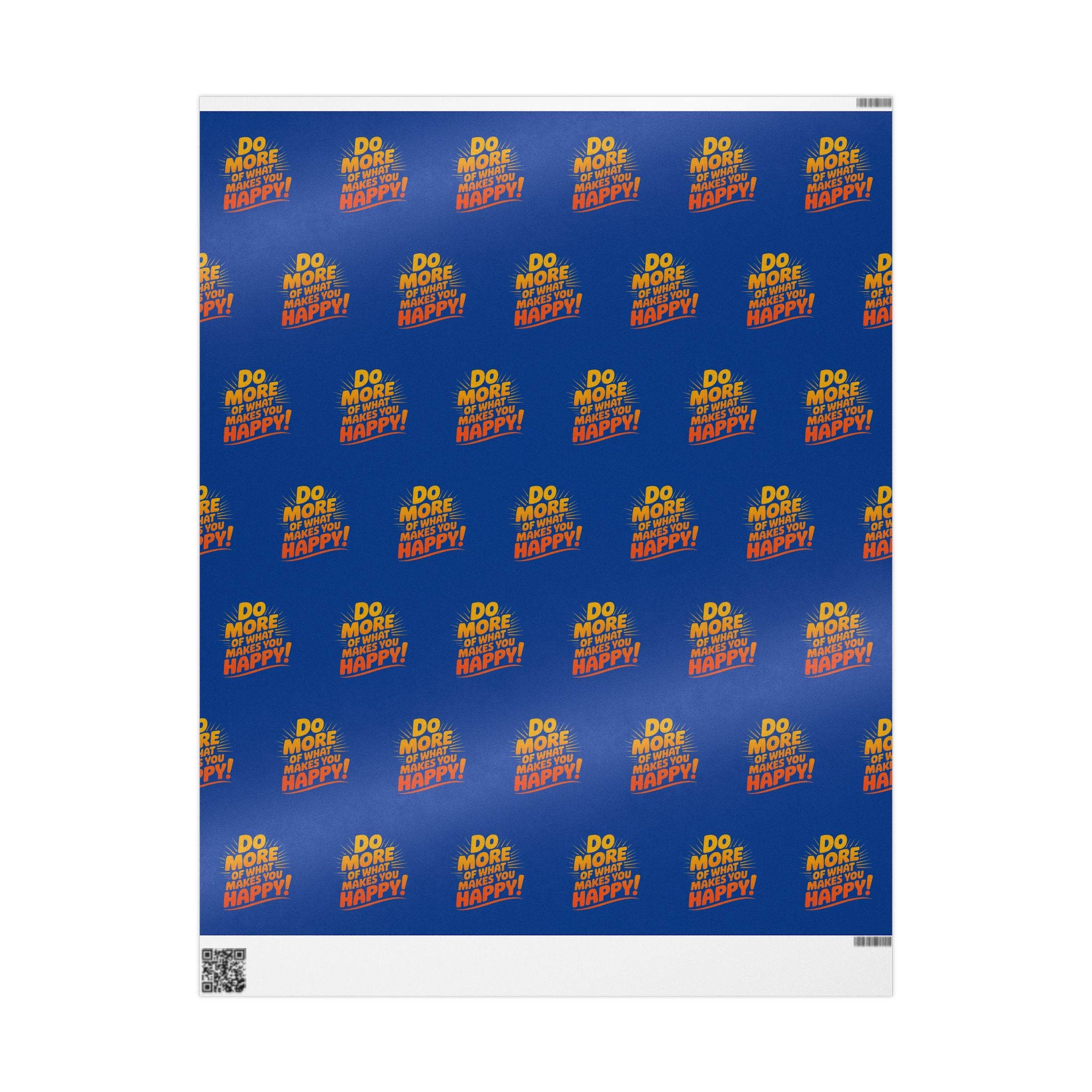 Wrapping Paper — 'Do More of What Makes You Happy' Gift Wrap