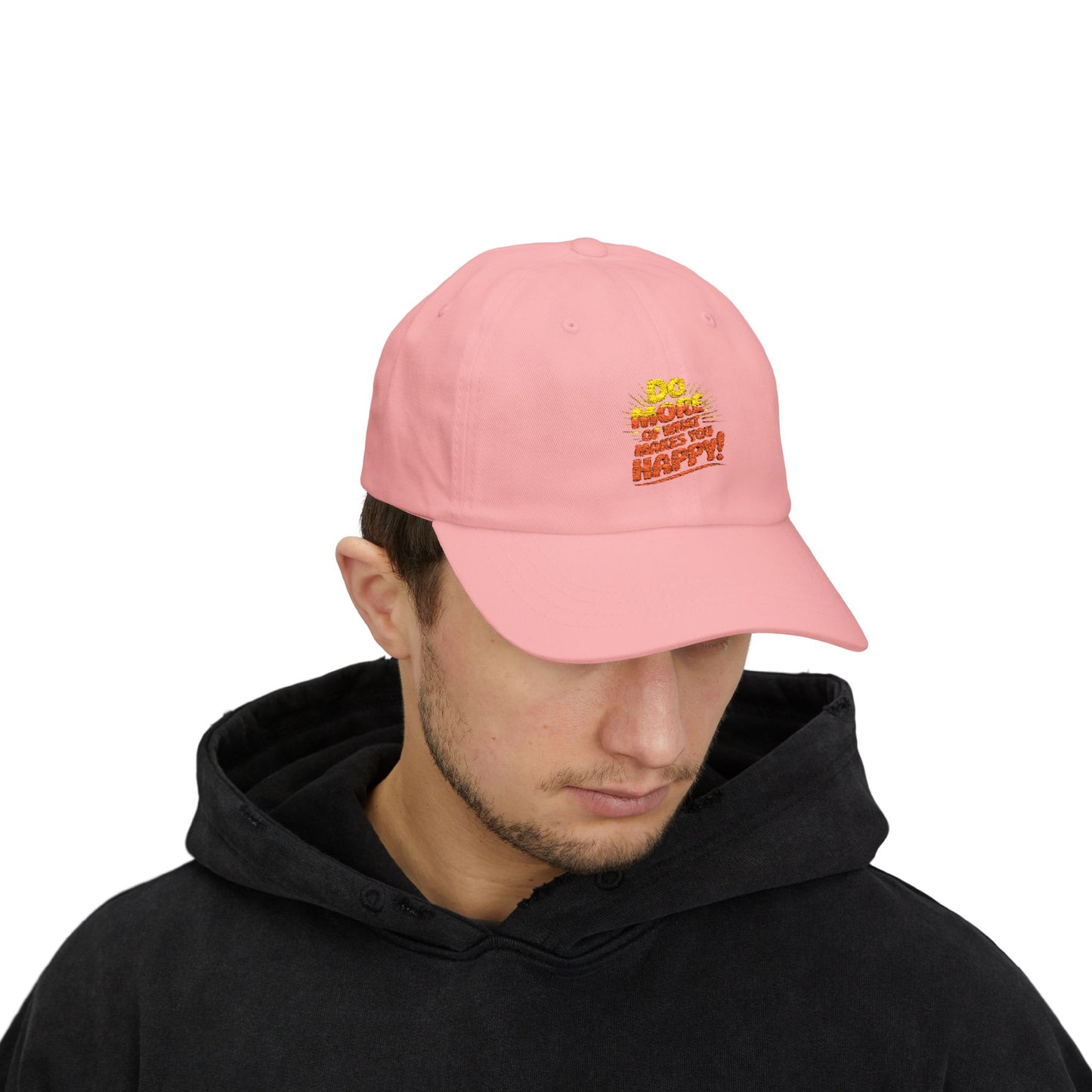 "Do More of What Makes You Happy" Embroidered Baseball Hat