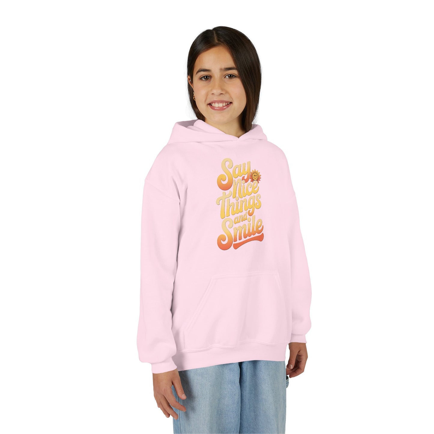 Youth Hooded Sweatshirt – Say Nice Things and Smile