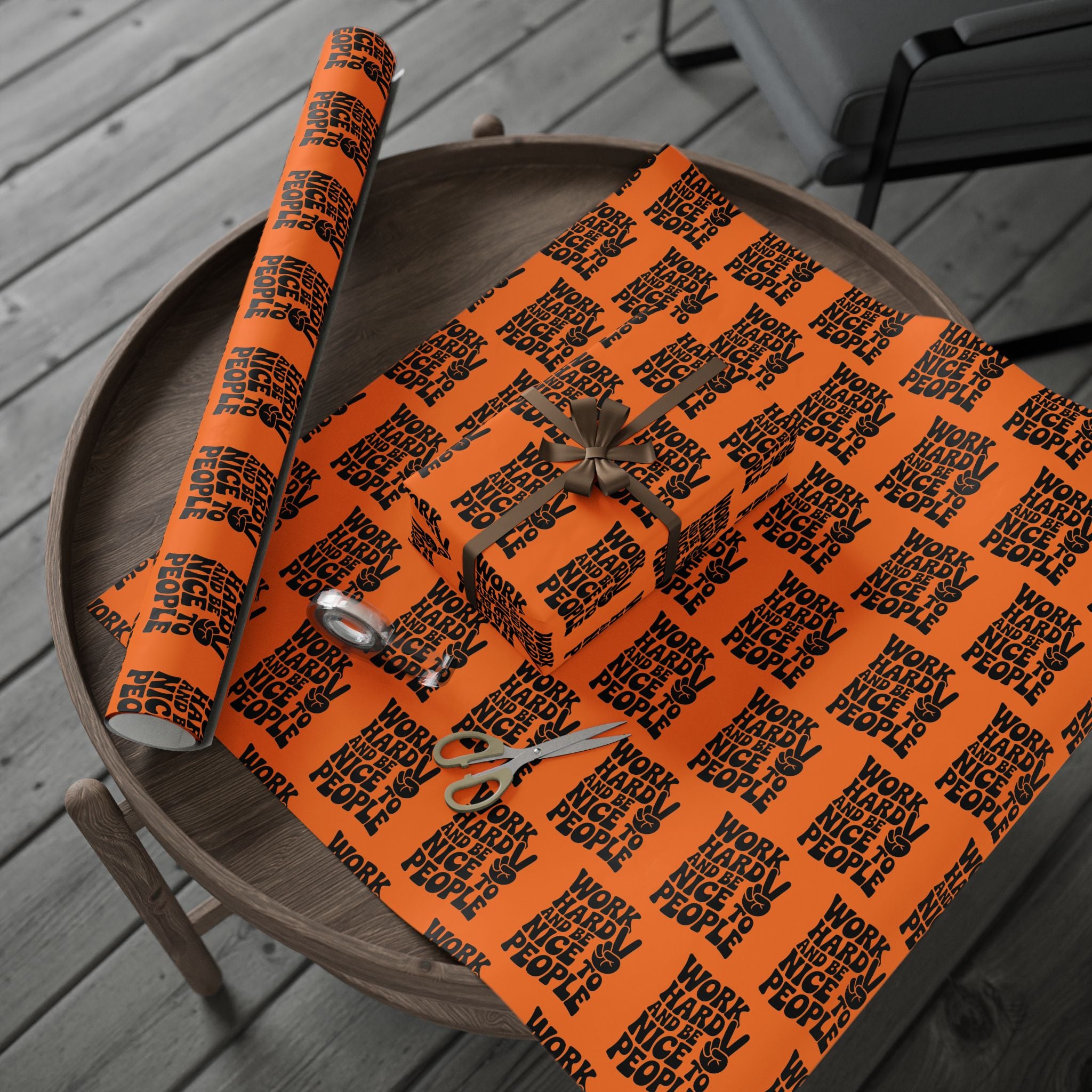 Work Hard and Be Nice to People Wrapping Paper