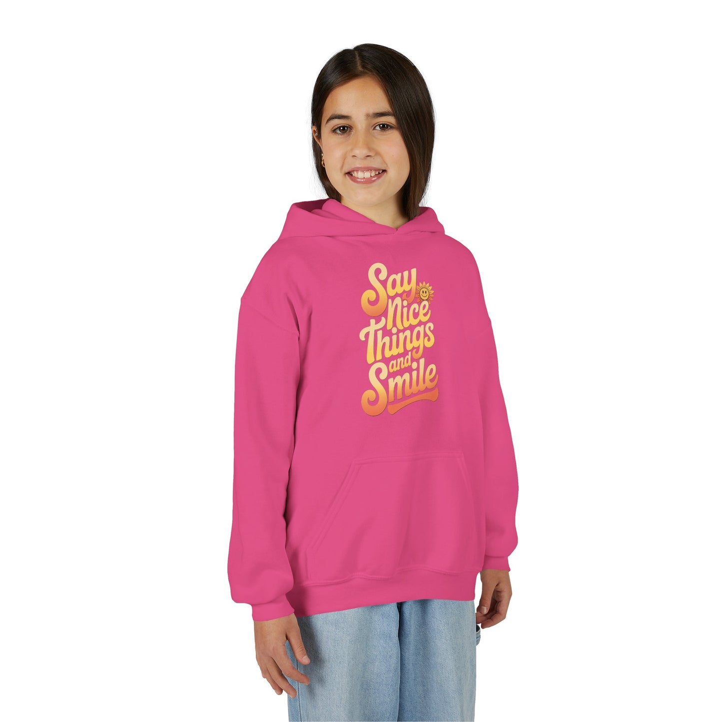 Youth Hooded Sweatshirt – Say Nice Things and Smile