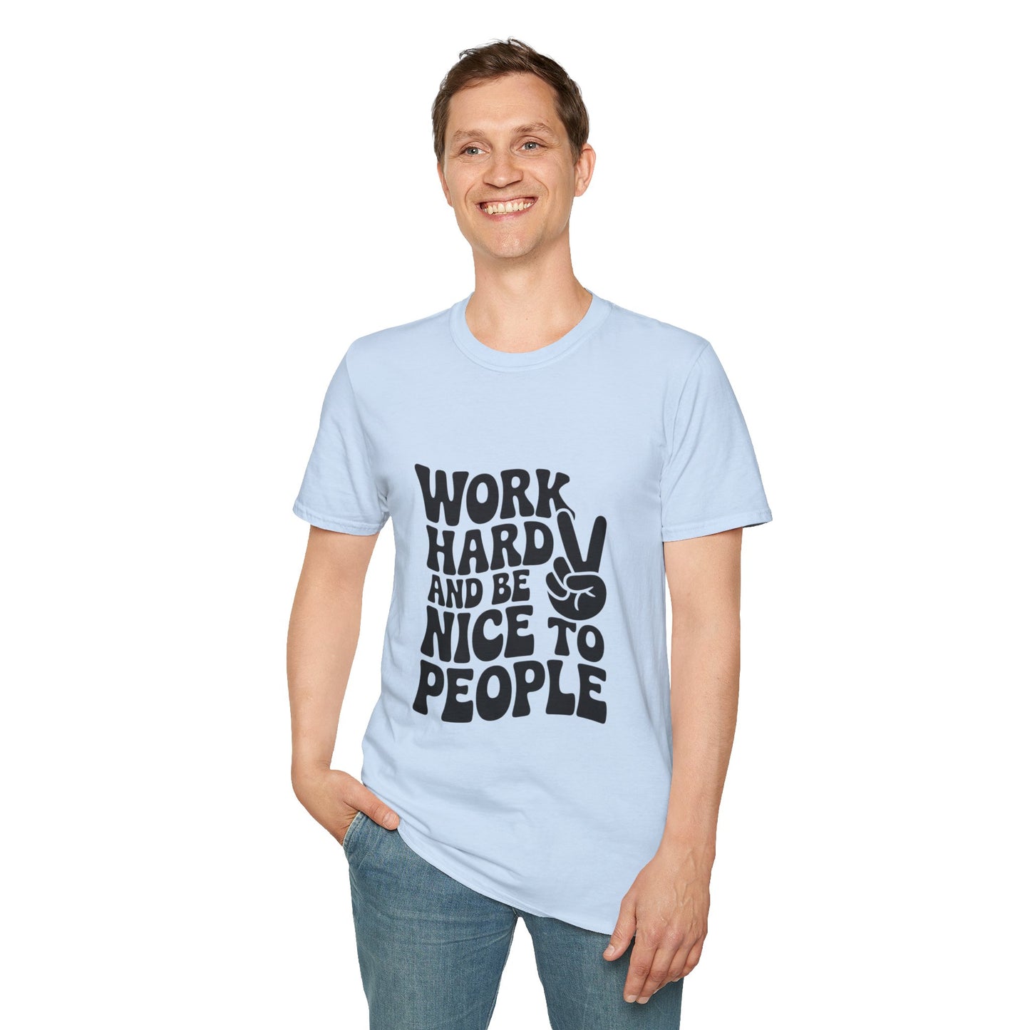 Work Hard & Be Nice to People T-Shirt