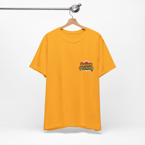 Radiate Positivity Unisex Jersey Tee