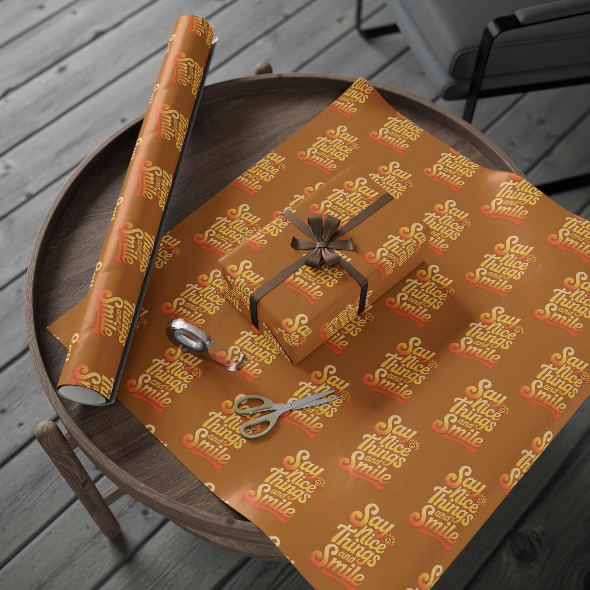 Say Nice Things and Smile Wrapping Paper