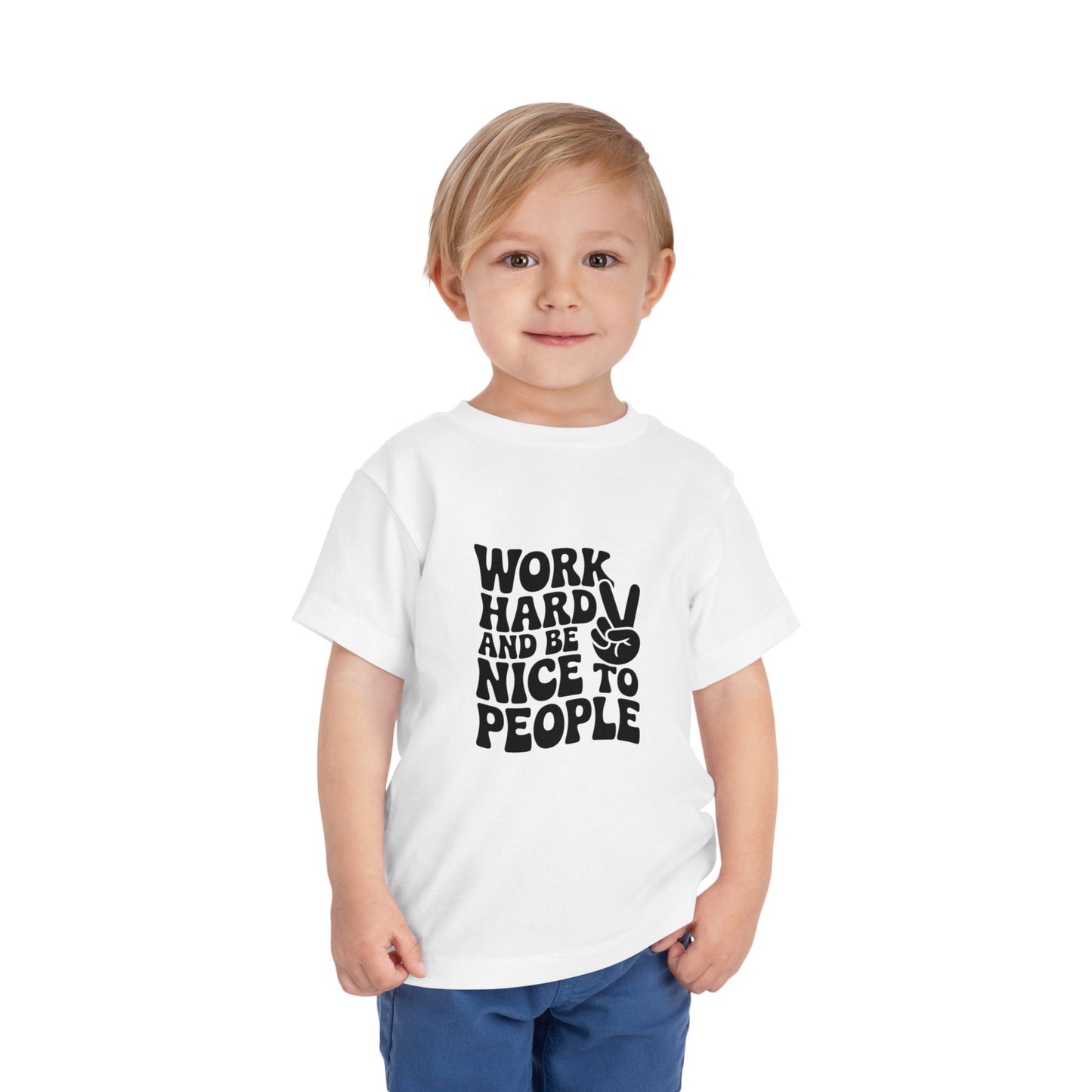 Toddler Tee — "Work Hard and Be Nice to People" Graphic Shirt