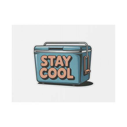 Stay Cool Plastic Yard Sign for Summer Events