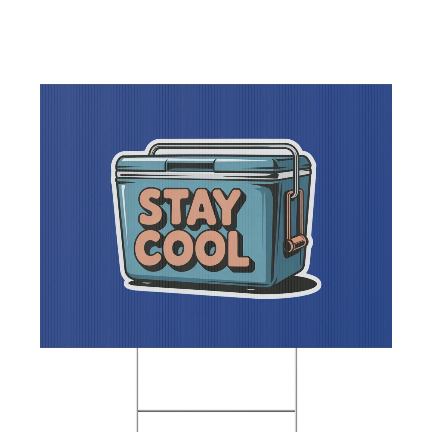 Stay Cool Plastic Yard Sign for Summer Events