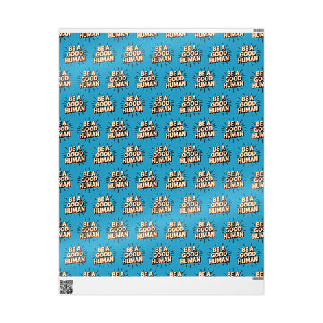 Be a Good Human Gift Wrap (Single Roll)
