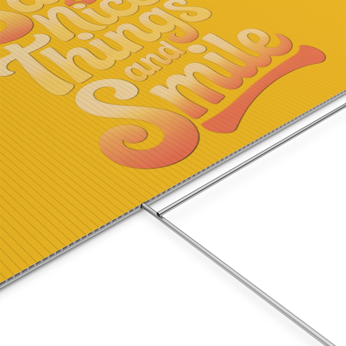 Say Nice Things and Smile Yard Sign