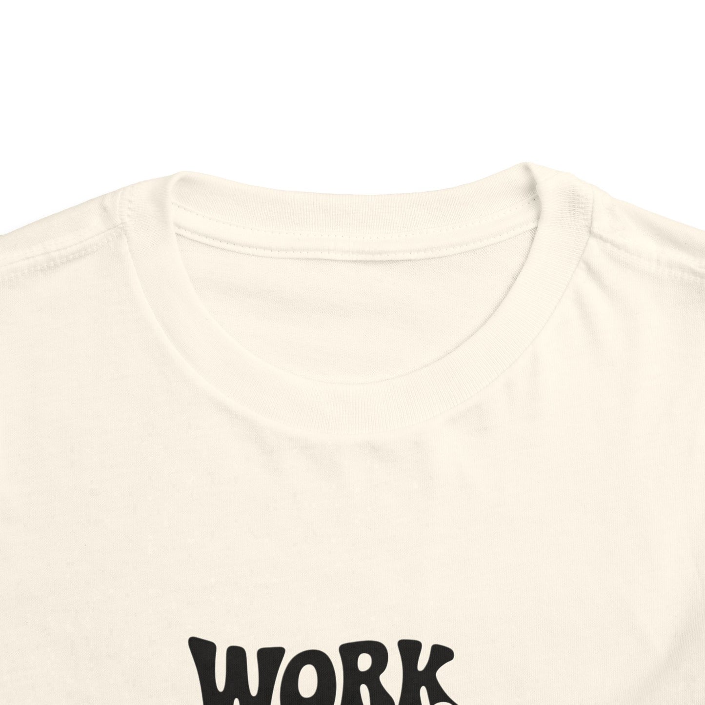 Toddler Tee — "Work Hard and Be Nice to People" Graphic Shirt