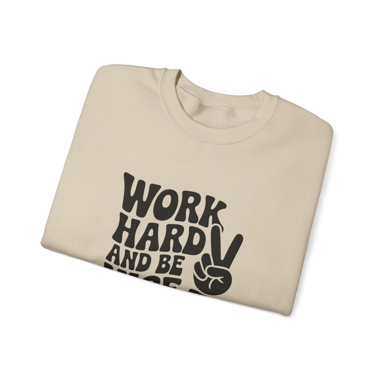 Work Hard & Be Nice to People Sweater