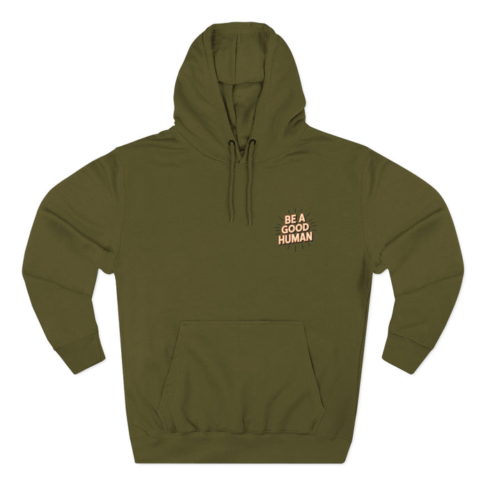 Be A Good Human Hoodie — Positive Message Fleece Pullover