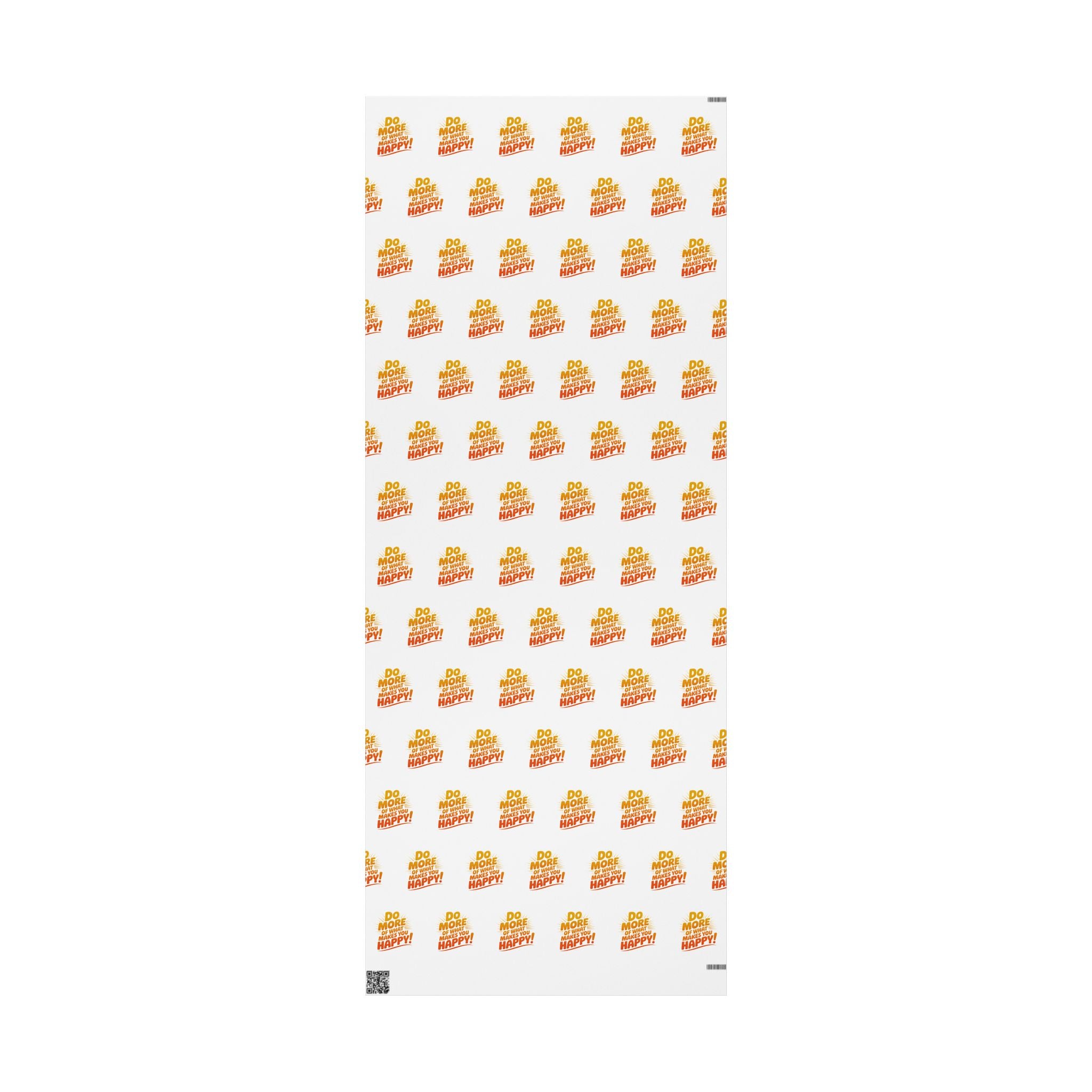 Wrapping Paper — 'Do More of What Makes You Happy' Gift Wrap