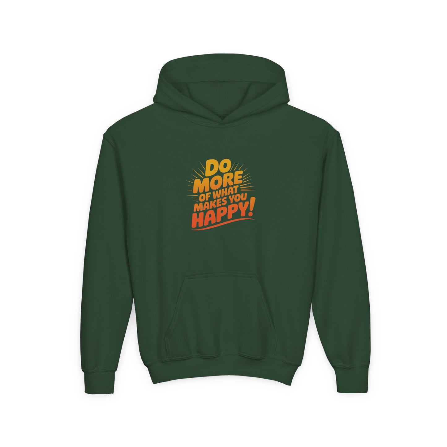 Youth Hoodie — "Do More of What Makes You Happy" Positive Graphic