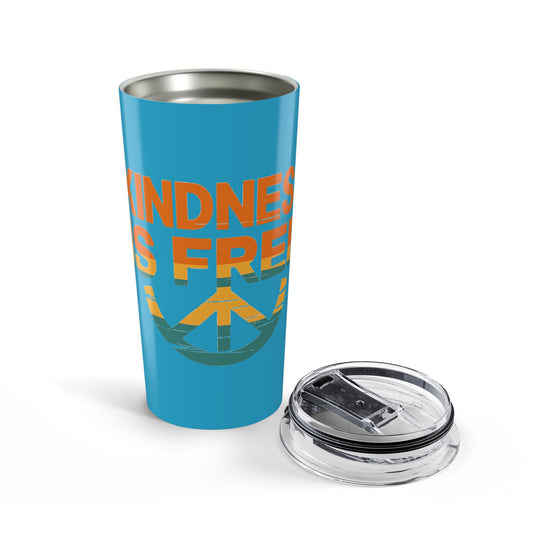 20oz Kindness Is Free Tumbler - Inspiring Quote Travel Mug