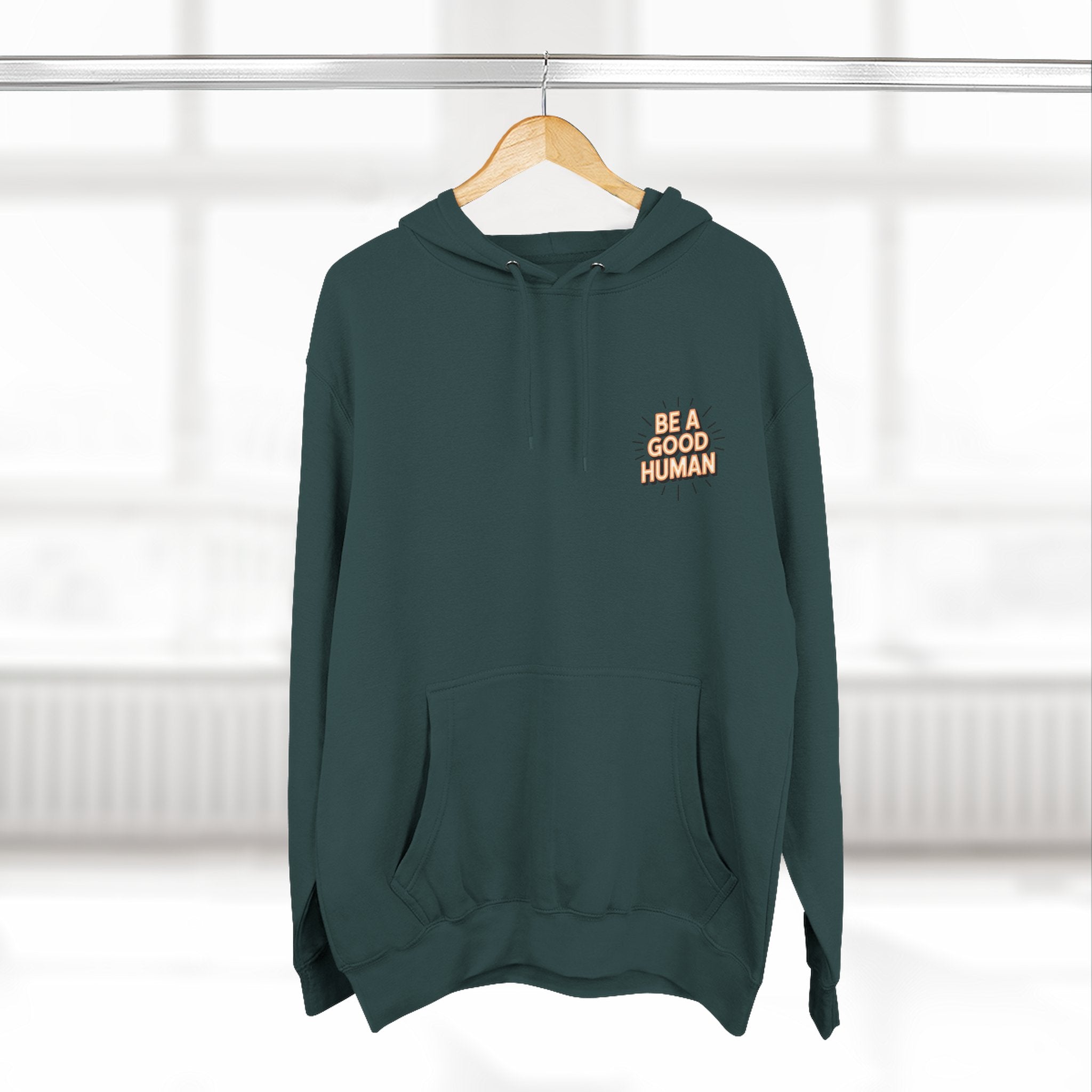 Be A Good Human Hoodie — Positive Message Fleece Pullover