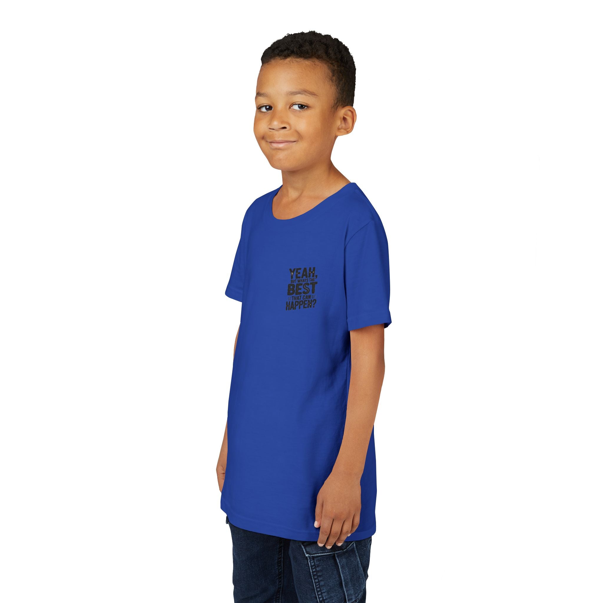 Youth T‑Shirt “Yeah, But What’s the Best That Can Happen?” — Inspirational Graphic Tee