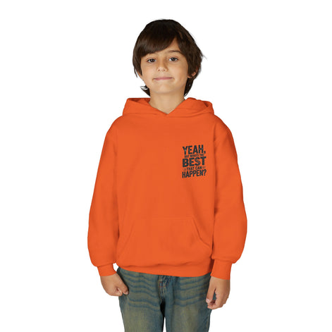 "Yeah, But What's the Best That Can Happen?" Inspirational Pullover