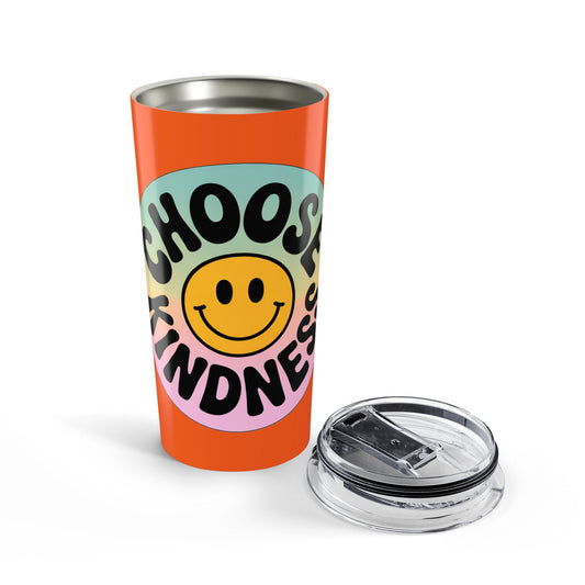 Orange Choose Kindness Tumblers – 20oz Travel Mugs for Positive Vibes