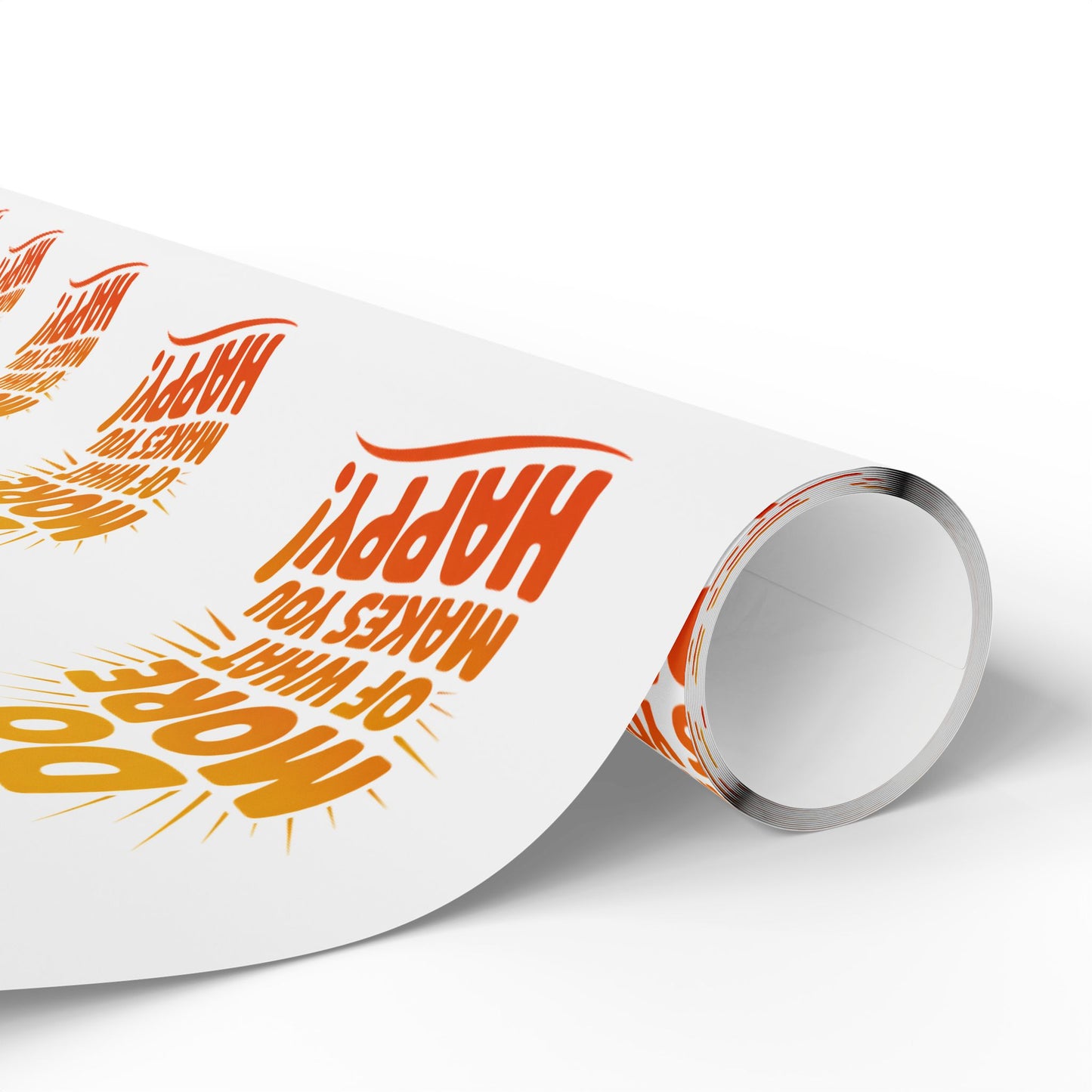 Wrapping Paper — 'Do More of What Makes You Happy' Gift Wrap