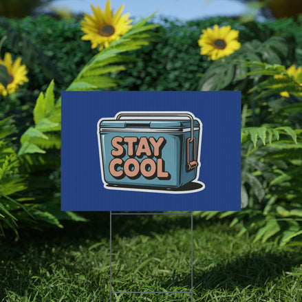 Stay Cool Plastic Yard Sign for Summer Events