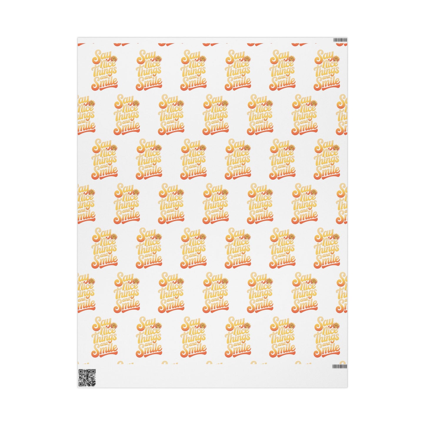 Say Nice Things and Smile Wrapping Paper