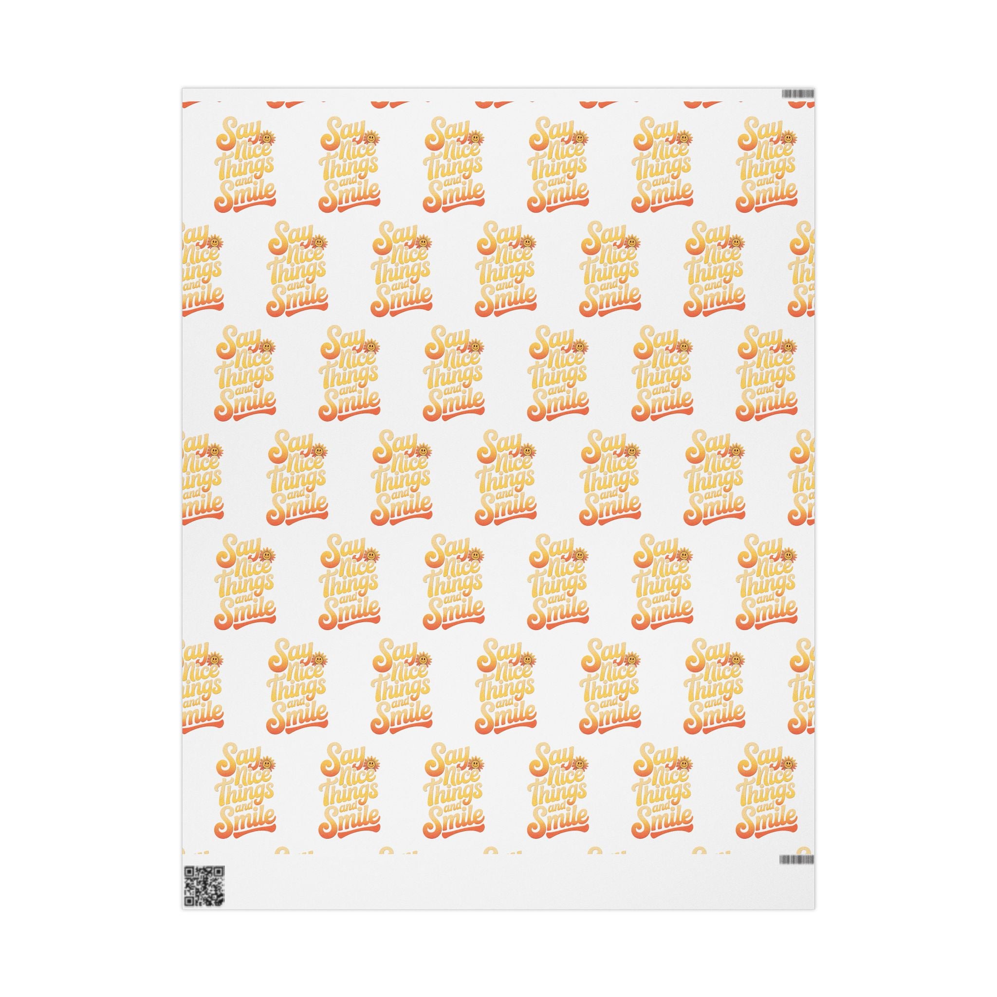 Say Nice Things and Smile Wrapping Paper