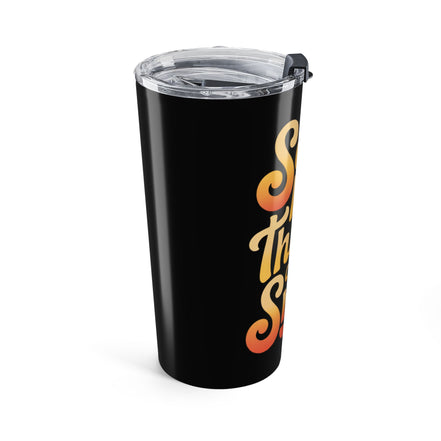 Say Nice Things and Smile Positive Vibes Tumbler 20oz