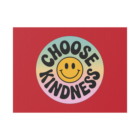 Dark Red of Joyful Choose Kindness Plastic Yard Sign