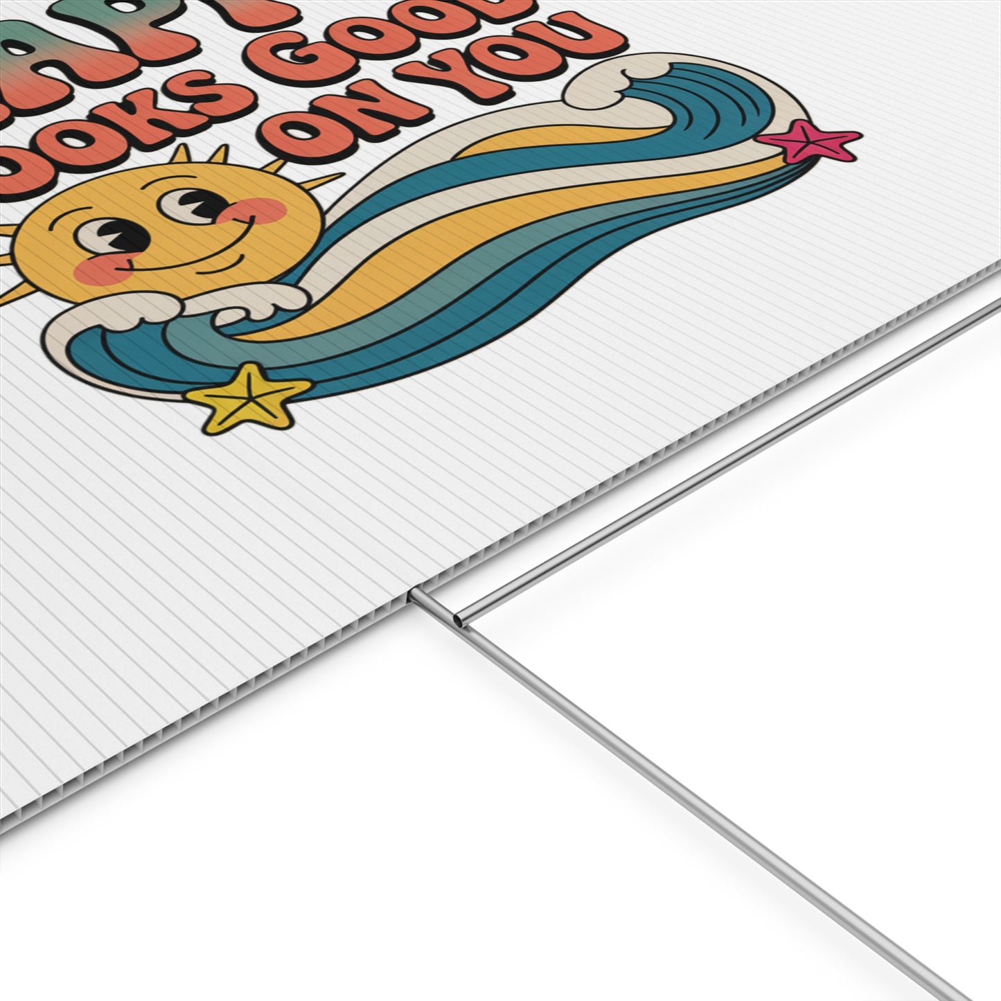 "Happy Looks Good On You" Retro Sun Positive Garden Sign