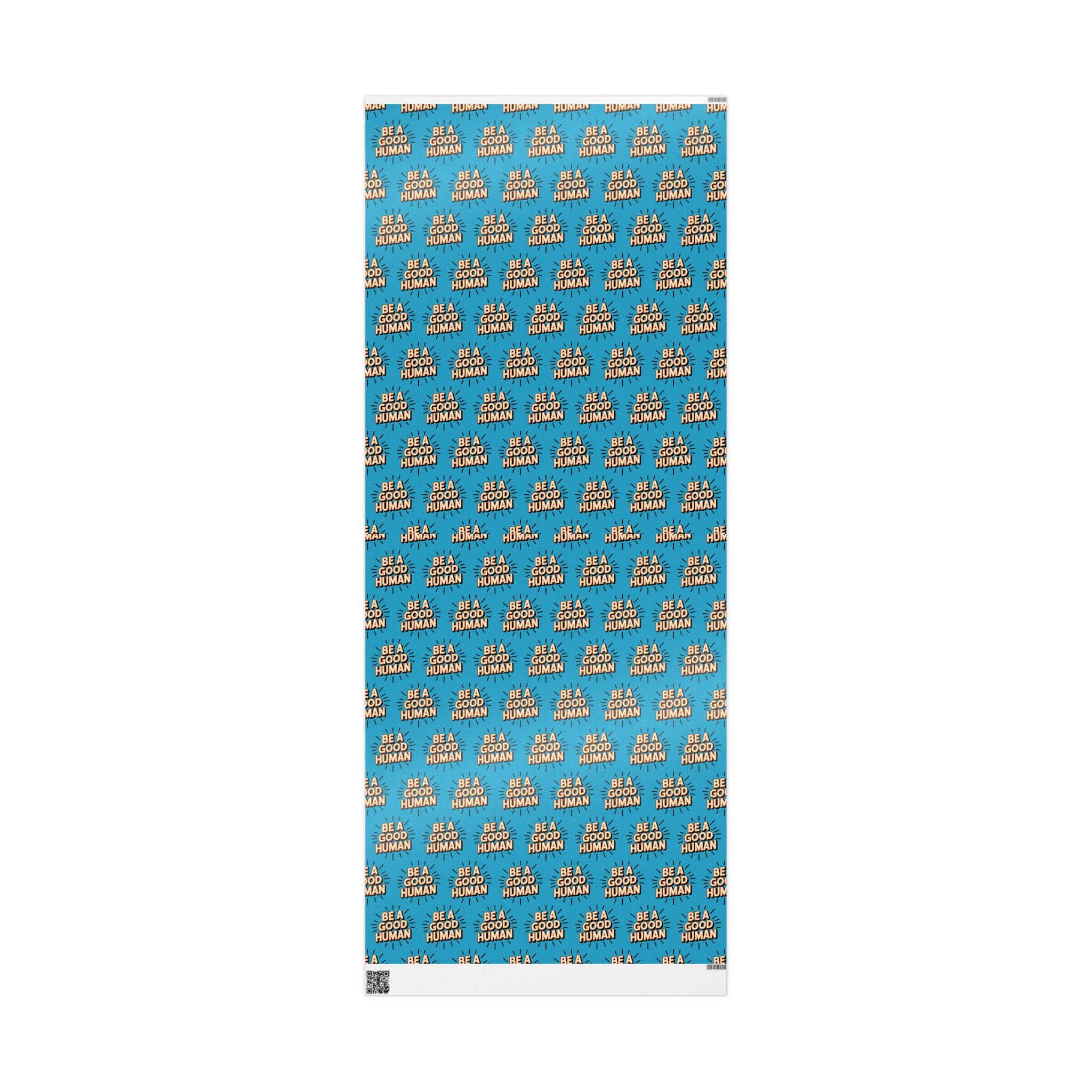 Be a Good Human Gift Wrap (Single Roll)
