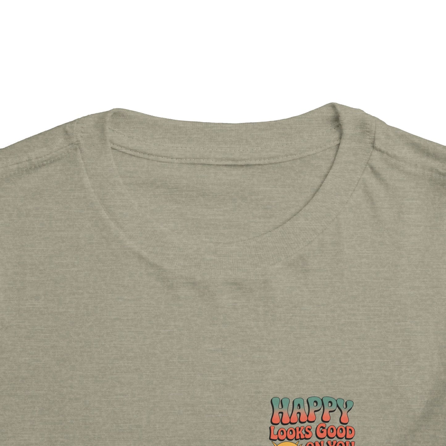 Happy Looks Good On You Toddler Tee