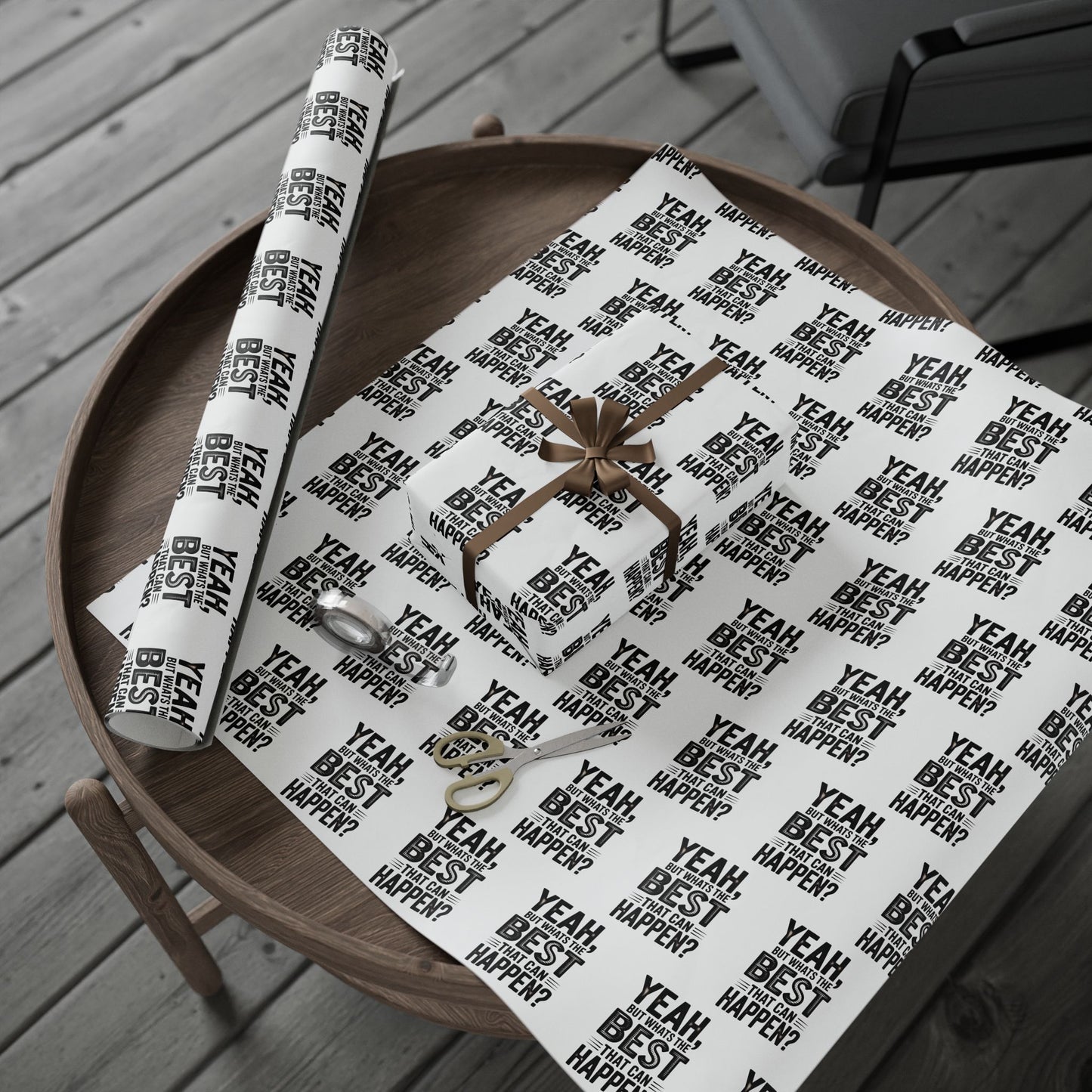 Yeah but whats the BEST that can happen Wrapping Paper