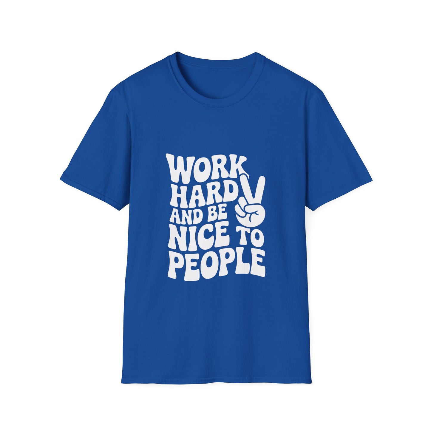 Work Hard & Be Nice to People T-Shirt