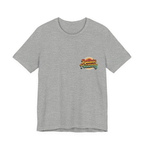 Radiate Positivity Unisex Jersey Tee